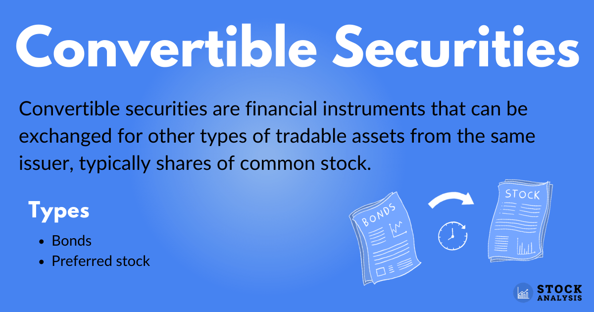 Convertible securities overview