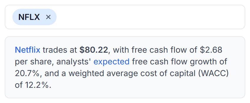 The selected ticker and the line describing Netflix's price, free cash flow, expected growth and WACC